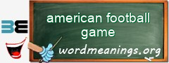 WordMeaning blackboard for american football game
